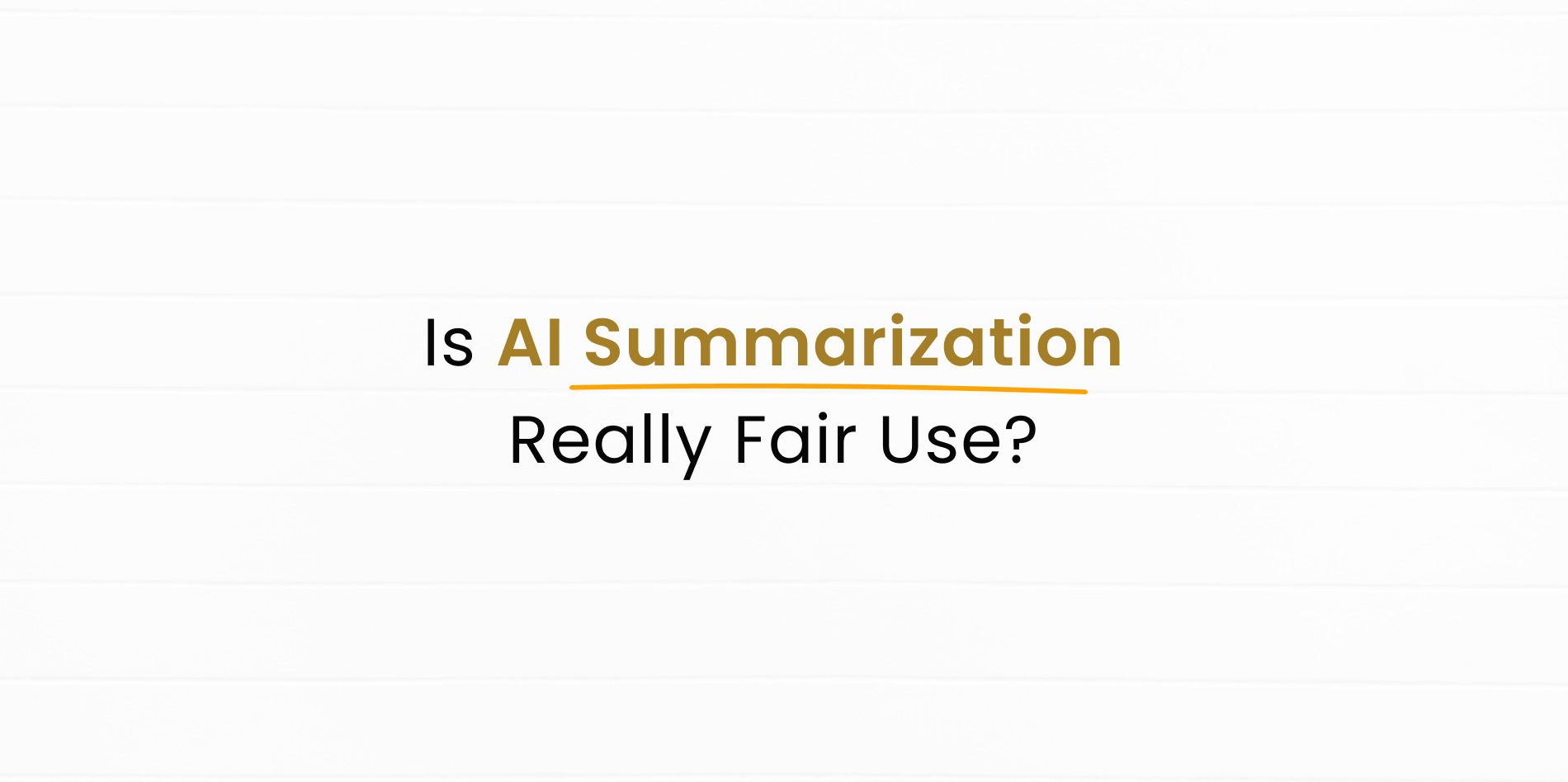 Is AI Summarization Really Fair Use for Lengthy documents
