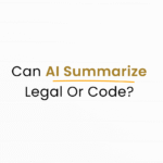 Can AI Summarize Legal Or Code?