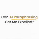Can AI Paraphrasing Get Me Expelled if content is rephrased