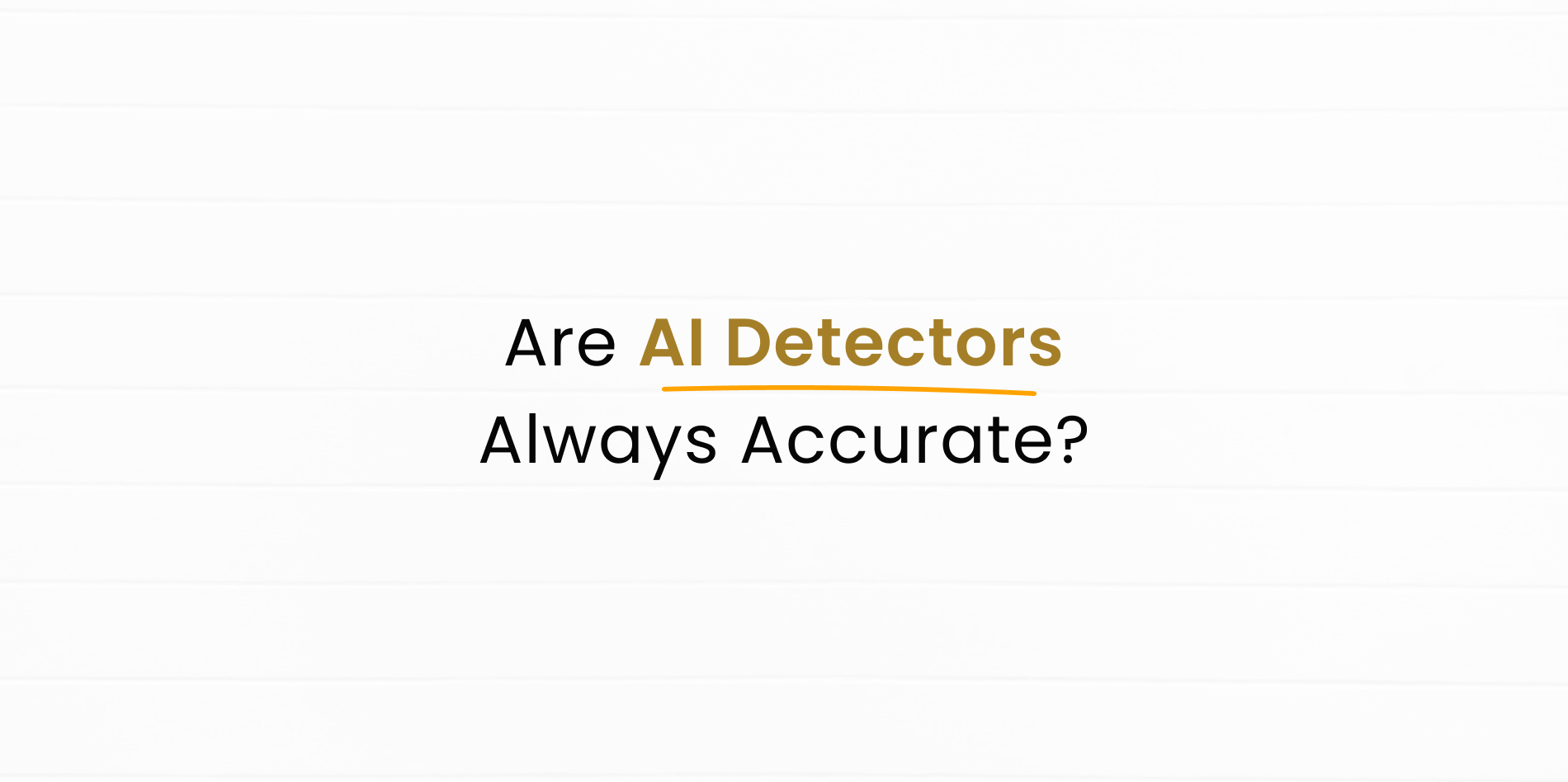AI Content Detectors are Accurate of Kreativespace