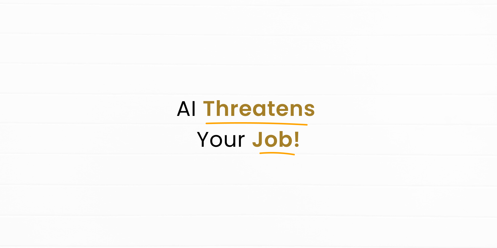 AI will take your job only manual labour will be surviving