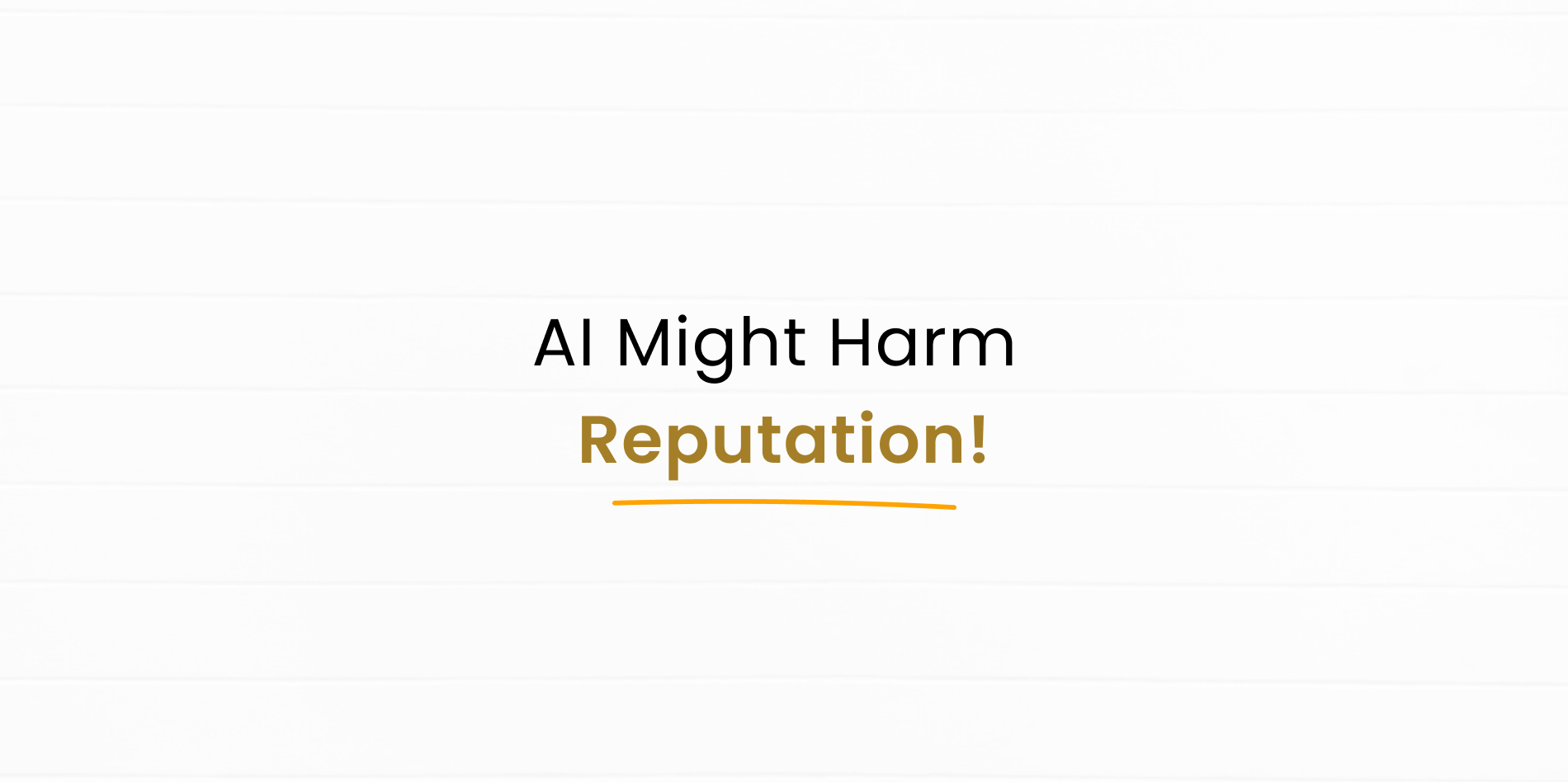 AI might hamper your credibility