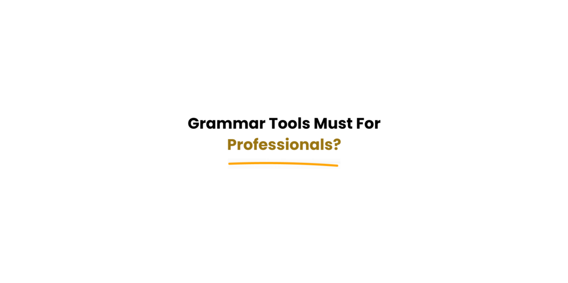grammar tools for professional writing
