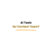 AI tools for content team