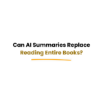 AI book summary compared with reading a full book