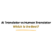ai translation vs human translation accuracy comparison
