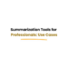 professionals using summarization tools for reports and content