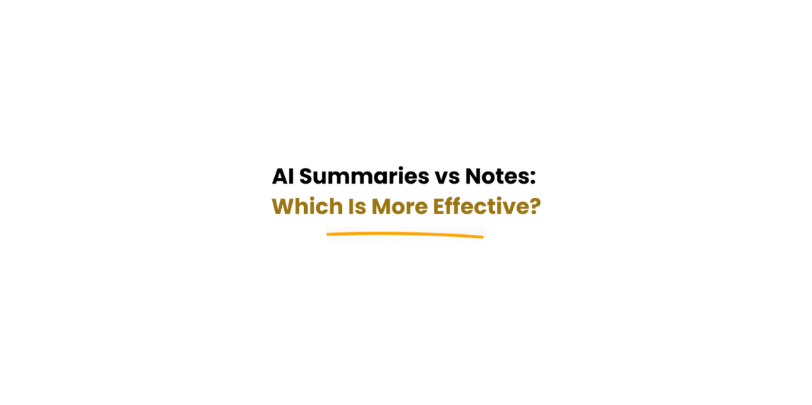 AI summaries compared with note-taking effectiveness