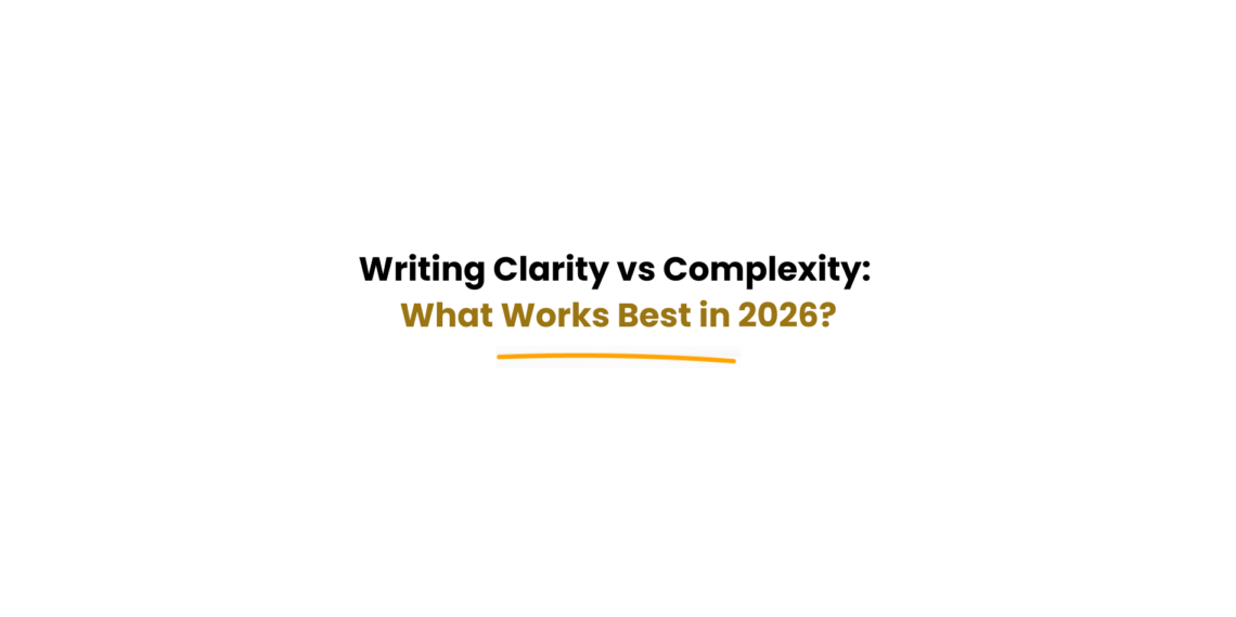 writing clarity vs complexity comparison