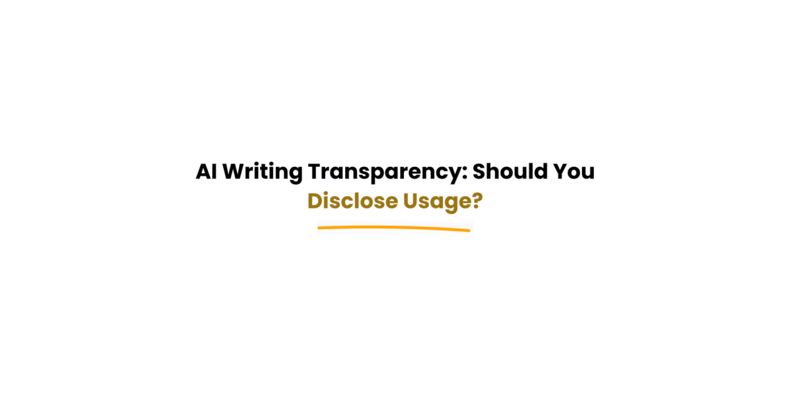 AI writing transparency and disclosure concept