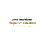 AI vs traditional plagiarism checker comparison