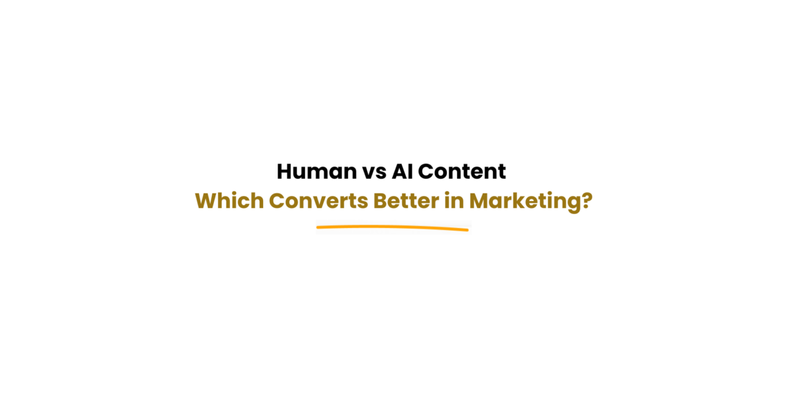 human vs AI content marketing conversion comparisonComparing human-written and AI-generated content in marketing conversions