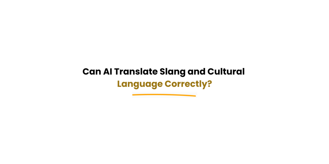 AI translating slang and cultural language